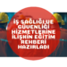 Bakanlığımız, İş Sağlığı ve Güvenliği Hizmetlerine İlişkin Eğitim Rehberi Hazırladı
