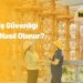A Sınıfı İş Güvenliği Uzmanı Nasıl Olunur